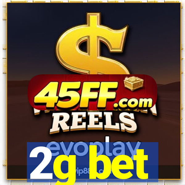2g bet